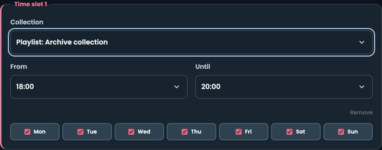 Schedule Builder time slot using the Archive collection, from 18:00 until 20:00, on selected days of the week.